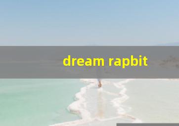 dream rapbit